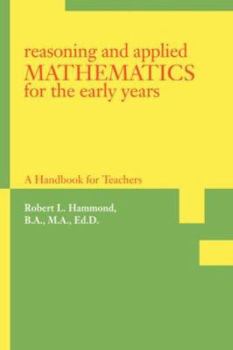 Paperback Reasoning and Applied Mathematics for the Early Years: A Handbook for Teachers Book