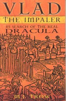 Paperback Vlad the Impaler: In Search of the Real Dracula Book
