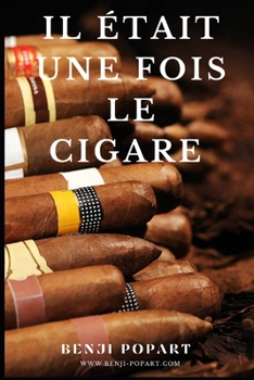 Paperback Il Était Une Fois Le Cigare [French] Book