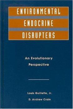 Hardcover Environmental Endocrine Disruptors: An Evolutionary Perspective Book