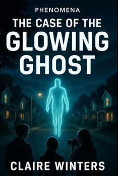 Paperback The Case of the Glowing Ghost Book