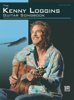 Paperback The Kenny Loggins Guitar Songbook: Guitar Tab Book