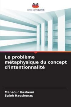 Paperback Le problème métaphysique du concept d'intentionnalité [French] Book