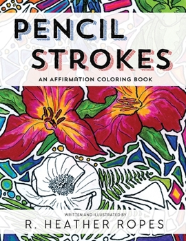 Paperback Pencil Strokes: An Affirmation Coloring Book
