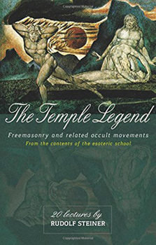 Paperback The Temple Legend: Freemasonry and Related Occult Movements: From the Contents of the Esoteric School (Cw 93) Book