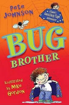 Bug Brother - Book #1 of the Jamie's Amazing Cape