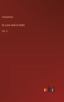 Hardcover In Love and in Hate: Vol. 2 Book