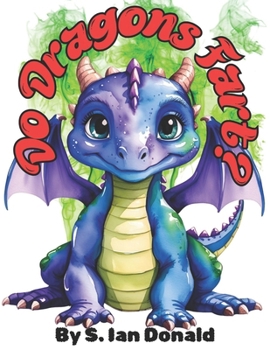Paperback Do Dragons Fart?: A heart warming tale of friendship and growth. Book