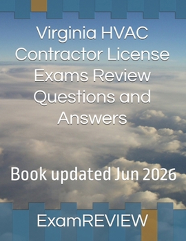 Virginia HVAC Contractor License Exams Review Questions and Answers