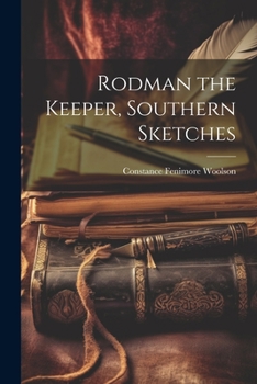 Paperback Rodman the Keeper, Southern Sketches Book