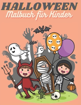 HALLOWEEN Malbuch für Kinder: Fröhliches Halloween - Hexe, Geist, Fledermäuse - Eine Sammlung lustiger und einfacher Halloween-Malvorlagen für Erwac