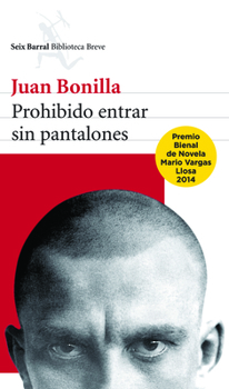 Paperback Prohibido entrar sin pantalones (Seix Barral) (Spanish Edition) Book