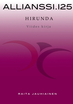 Paperback Allianssi.125: Hirunda: Viides kirja [Finnish] Book
