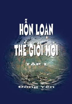 Hardcover Hon Loan The Gioi Moi [Vietnamese] Book