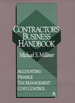 Contractor's Business Handbook: Accounting, Finance, Tax Management, Cost Control