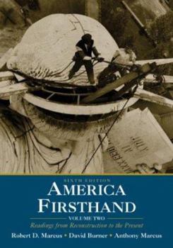Paperback America Firsthand: Volume Two: Readings from Reconstruction to the Present Book
