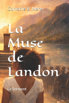 Paperback La Muse de Landon: Le Serment (Les Héritiers du Lac) (French Edition) [French] Book