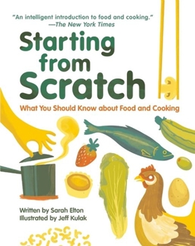 Hardcover Starting from Scratch: What You Should Know about Food and Cooking Book
