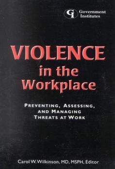 Paperback Violence in the Workplace: Preventing, Assessing, and Managing Threats at Work Book