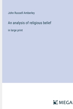 Paperback An analysis of religious belief: in large print Book