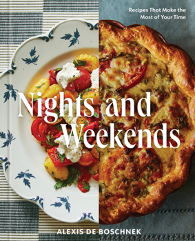 Hardcover Nights and Weekends: Recipes That Make the Most of Your Time - A Cookbook Book