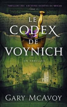 Le Codex de Voynich (Les Archives secrètes du Vatican) (French Edition)