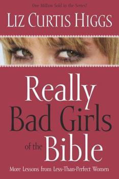 Paperback Really Bad Girls of the Bible Book