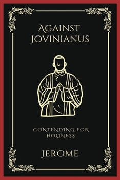 Paperback Against Jovinianus: Contending for Holiness (Grapevine Press) Book