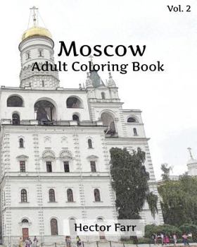 Paperback Moscow Coloring Book: Adult Coloring Book, Volume 2: Russia Sketches Coloring Book
