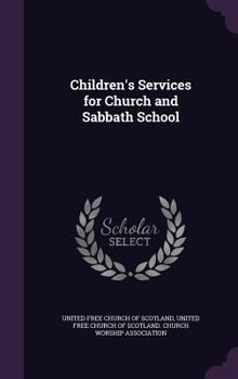 Hardcover Children's Services for Church and Sabbath School Book