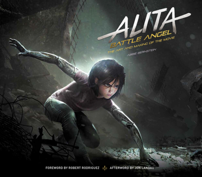 Hardcover Alita: Battle Angel - The Art and Making of the Movie Book