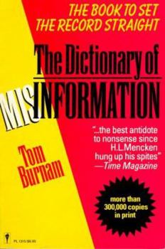 Paperback The Dictionary of Misinformation Book