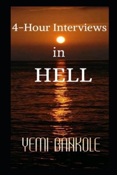 Paperback 4 Hour Interviews in Hell Book