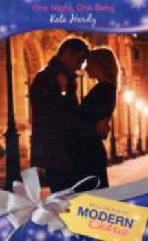 Paperback One Night, One Baby (Modern Romance Series Extra) Book