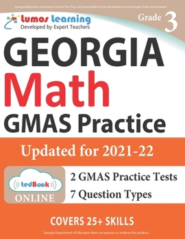 Paperback Georgia Milestones Assessment System Test Prep: 3rd Grade Math Practice Workbook and Full-length Online Assessments: GMAS Study Guide Book