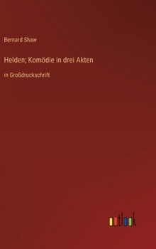 Hardcover Helden; Komödie in drei Akten: in Großdruckschrift [German] Book