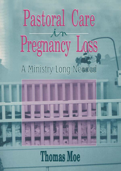 Paperback Pastoral Care in Pregnancy Loss Book