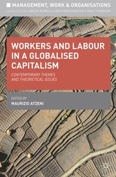 Paperback Workers and Labour in a Globalised Capitalism: Contemporary Themes and Theoretical Issues Book