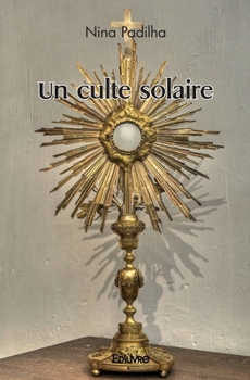 Paperback Un culte solaire [French] Book
