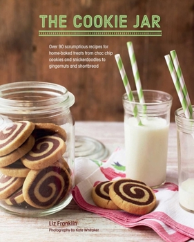 Hardcover The Cookie Jar: Over 90 Scrumptious Recipes for Home-Baked Treats from Choc Chip Cookies and Snickerdoodles to Gingernuts and Shortbre Book