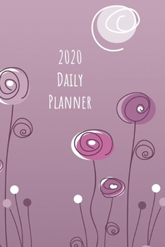 2020 Daily Planner: Purple flowers; January 1, 2020 - December 31, 2020; 6" x 9"