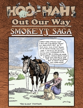 Paperback Hoo-Hah! Out Our Way - Smokey's Saga Book