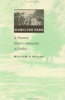 Hardcover Hamilton Park: A Planned Black Community in Dallas Book