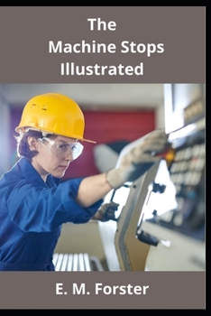 Paperback The Machine Stops Illustrated Book