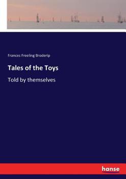 Paperback Tales of the Toys: Told by themselves Book