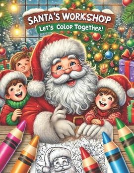 Paperback Santa's workshop: lets colour together Book