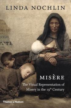 Hardcover Misère: The Visual Representation of Misery in the 19th Century Book
