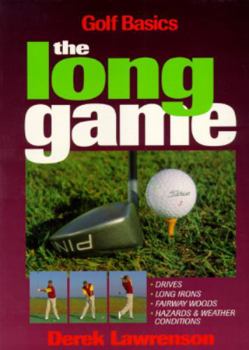 Paperback The Long Game: Golf Basics Book
