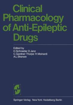 Paperback Clinical Pharmacology of Anti-Epileptic Drugs: Workshop on the Determination of Anti-Epileptic Drugs in Body Fluid II (Wodadibof II) Held in Bethel, B Book