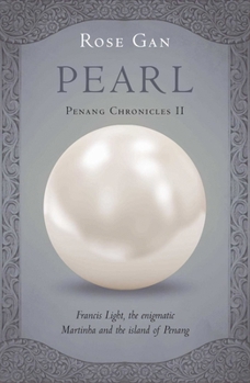 Pearl (Volume 2) (Penang Chronicles, 2) - Book #2 of the Penang Chronicles